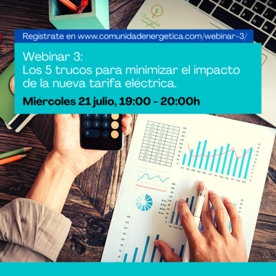 Webinar 3: Los 5 trucos para minimizar el impacto de la nueva tarifa el�ctrica