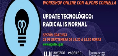 WORKSHOP ONLINE �UPDATE TECNOL�GICO: RADICAL IS NORMAL�