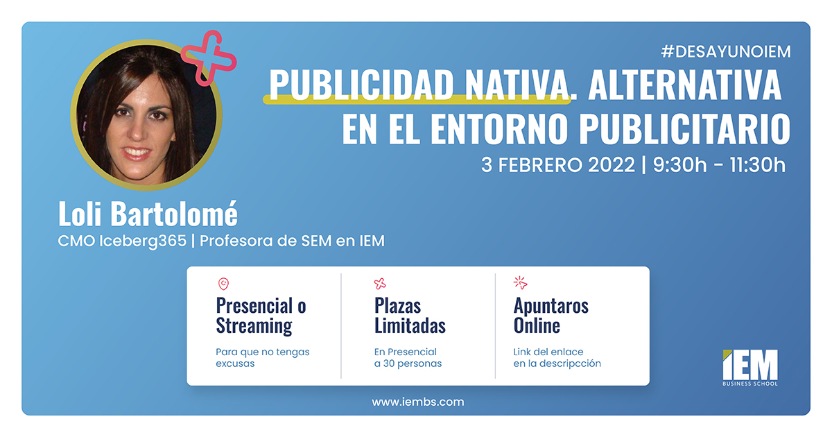 Desayuno IEM - Publicidad nativa, alternativa en el entorno publicitario