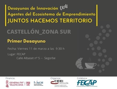 Desayuno de innovaci�n con Agentes del Ecosistema de Emprendimiento de Castell�n. ZONA SUR