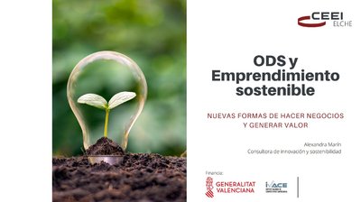 ODS y Emprendimiento Sostenible. Nuevas formas de hacer negocios y generar valor