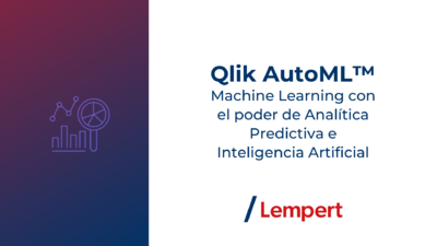 Qlik AutoML� utiliza funciones de Machine Learning para predecir las acciones de tus clientes