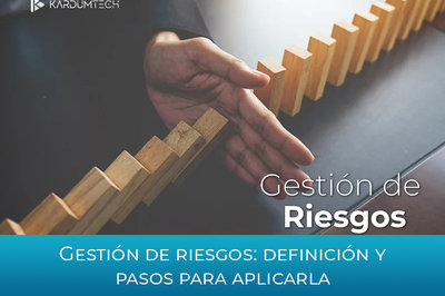 Gesti�n de riesgos: definici�n y pasos para aplicarla