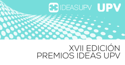 XVII edici�n Premios Ideas UPV
