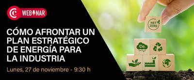 Webinar | C�mo afrontar un plan estrat�gico de energ�a para la industria