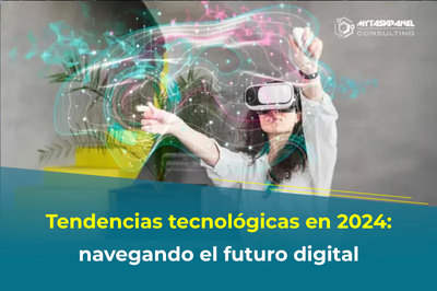 Tendencias tecnol�gicas en 2024: navegando el futuro digital
