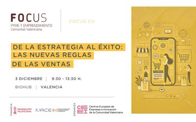 Focus Pyme Comunitat Valenciana: De la estrategia al �xito: las nuevas reglas de las ventas