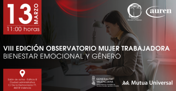 VIII Edici�n | Observatorio Mujer Trabajadora. Bienestar emocional y g�nero