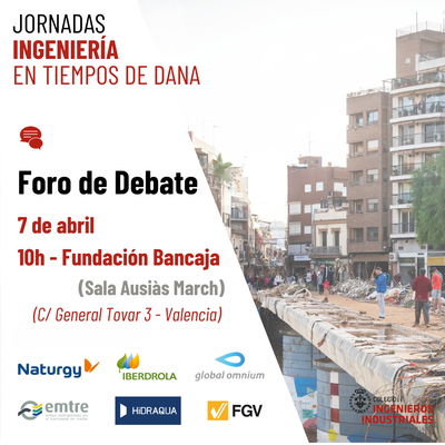 Foro de debate | Ingenier�a en tiempos de DANA