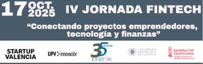 IV JORNADA FINTECH:  Conectando proyectos emprendedores, tecnolog�a y finanzas