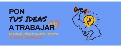 Convocatoria abierta para ImpulsaCultura Proyecta VI Edici�n con Factor�a de Industrias Creativas