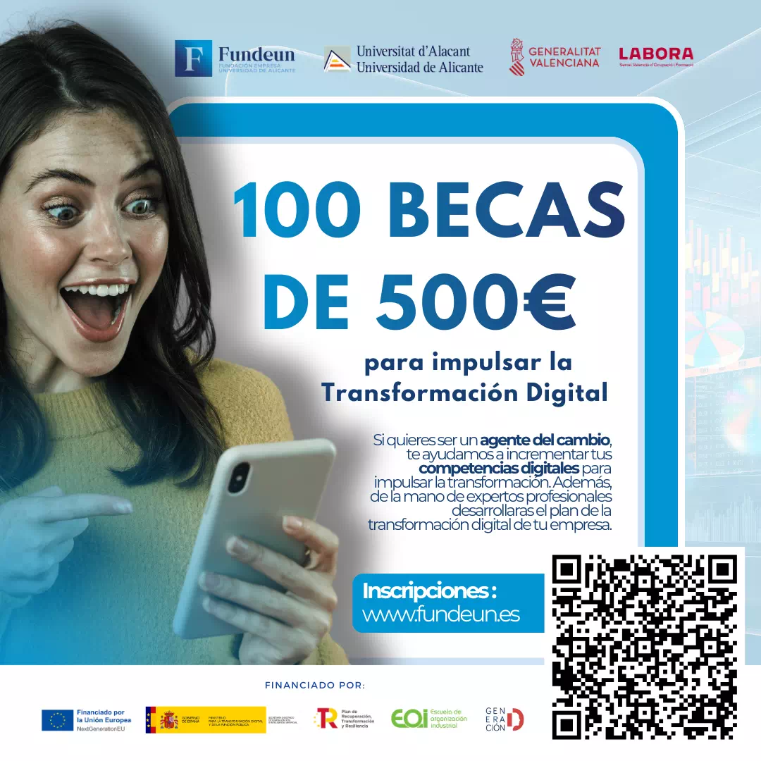 100 Becas de 500 � para ser �Agente del Cambio�: LABORA y la UA impulsan la Transformaci�n Digital del talento joven