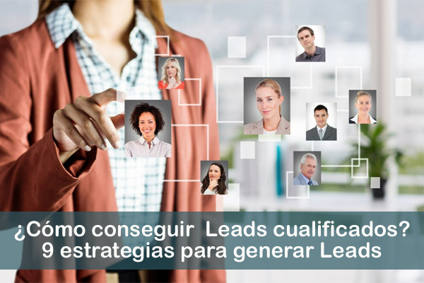 C�mo conseguir leads cualificados con una estrategia digital orientada a conversi�n
