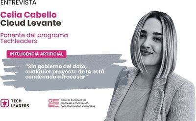 Celia Cabello (Cloud Levante): �Sin gobierno del dato, cualquier proyecto de IA est� condenado a fracasar�