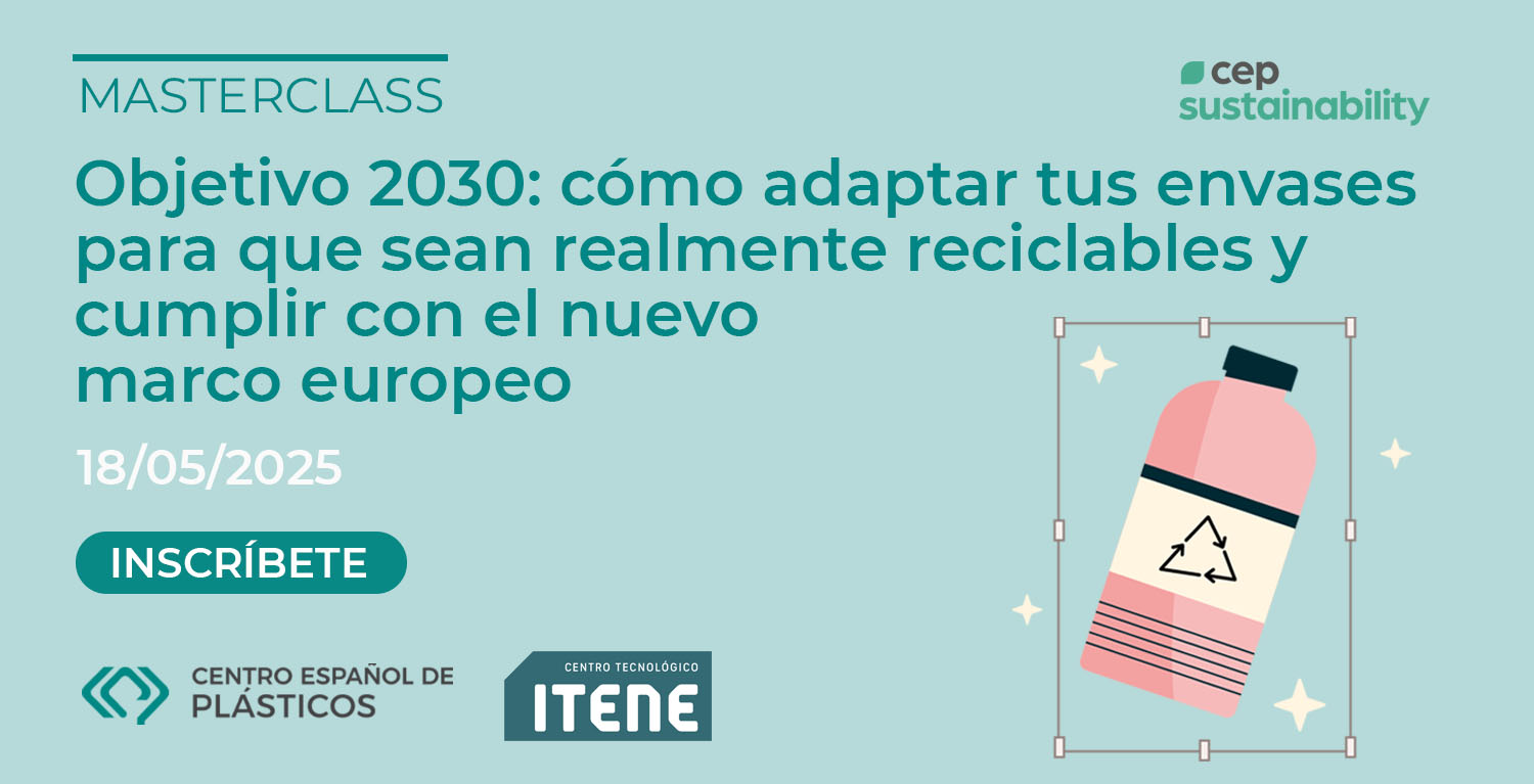 Objetivo 2030: c�mo adaptar tus envases para que sean realmente reciclables y cumplir con el nuevo marco europeo