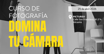 CURSO DE FOTOGRAF�A "Domina tu c�mara"