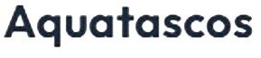Aquatascos