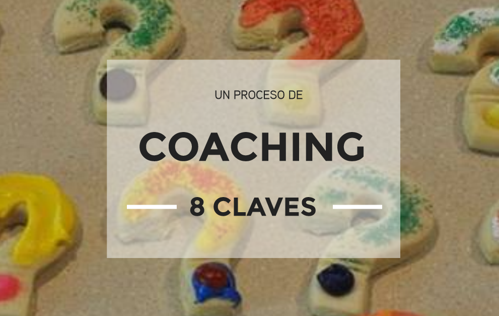 8 claves que conocer�s en un proceso de coaching profesional