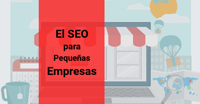 El SEO para Peque�as Empresas