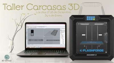 Taller Carcasas 3D