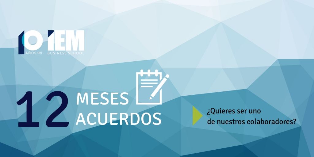 Campa�a �12 meses � 12 acuerdos� de IEM Business School