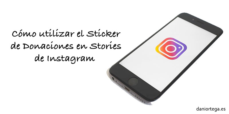 C�mo utilizar el Sticker de Donaciones en Stories de Instagram