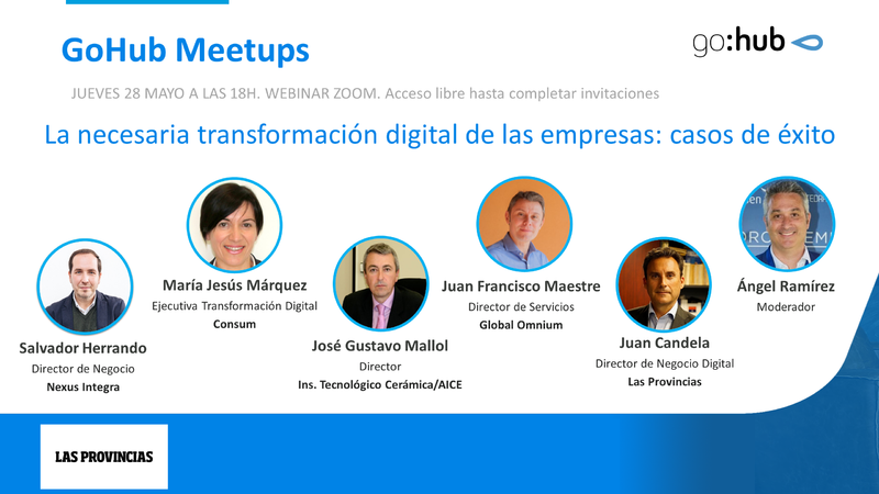 GoHub Meetups | La necesaria transformaci�n digital de empresas: casos de �xito