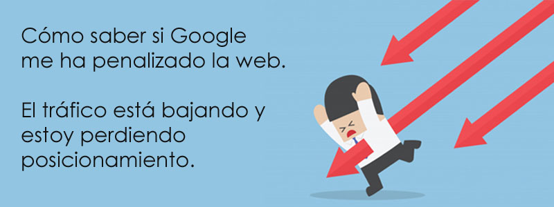 C�mo saber si Google me ha penalizado la web.