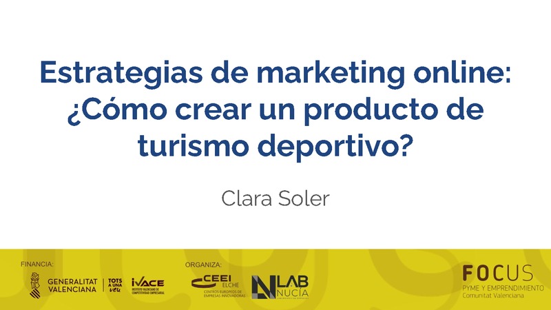 Estrategias de marketing online:
�C�mo crear un producto de turismo deportivo?