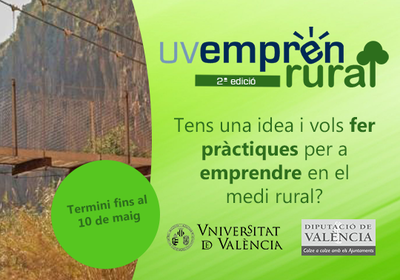 La Universitat de Val�ncia y la Diputaci�n de Valencia destinan 30.000 � para hacer pr�cticas de emprendimiento en UVempr�n Rural