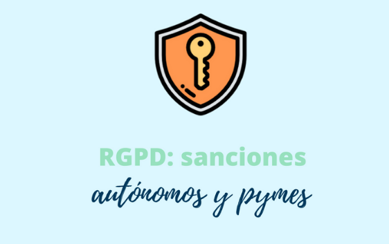 RGPD: sanciones para aut�nomos y pymes