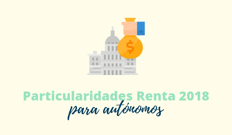 Particularidades de la Renta 2018 para aut�nomos