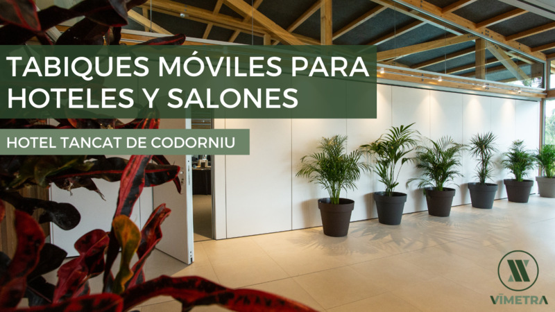 Tabiques m�viles en hoteles y salones - Hotel Tancat de Codorniu