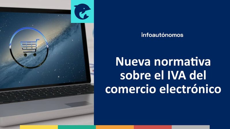 La nueva normativa sobre el IVA del comercio electr�nico
